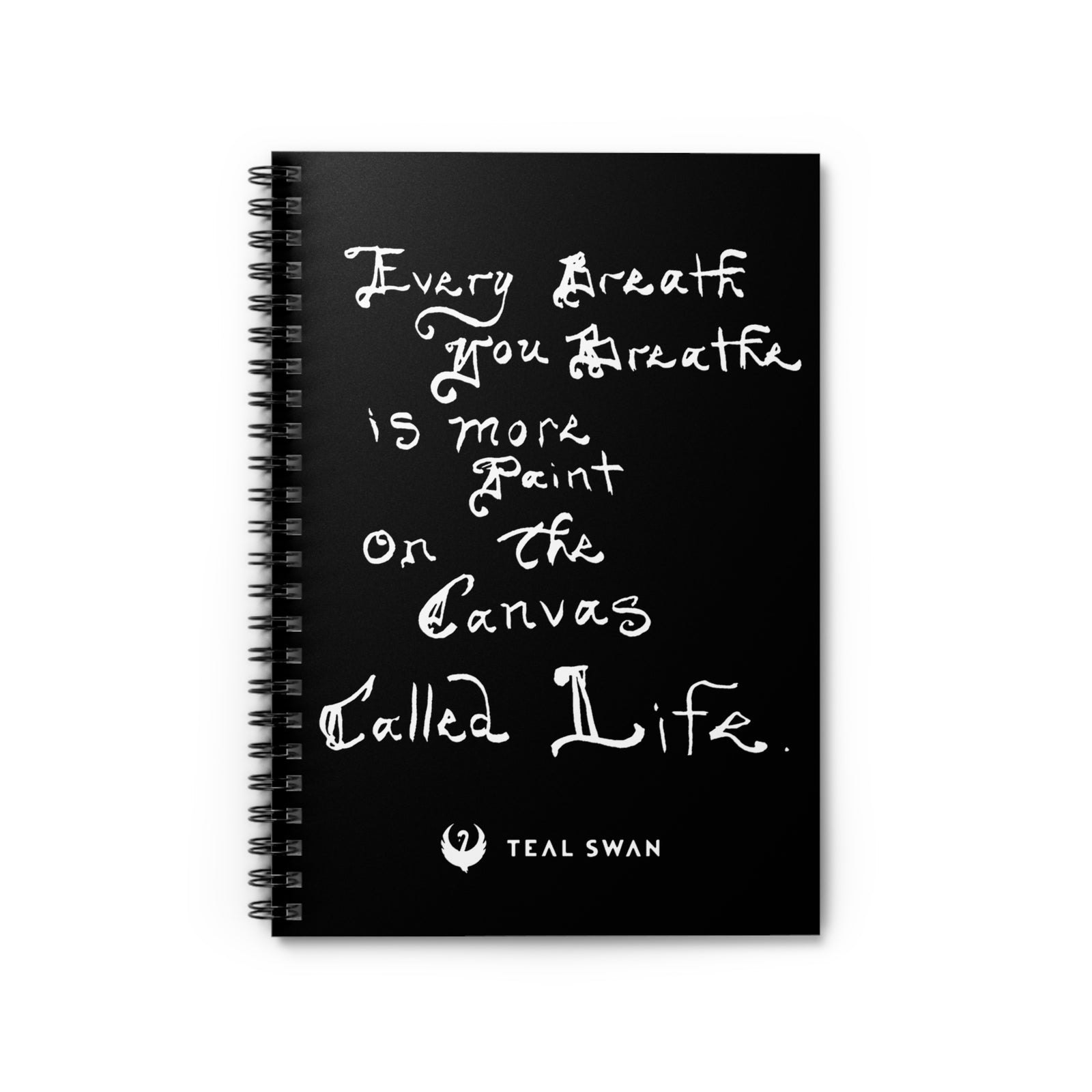 Every Breath Quote - Spiral Notebook