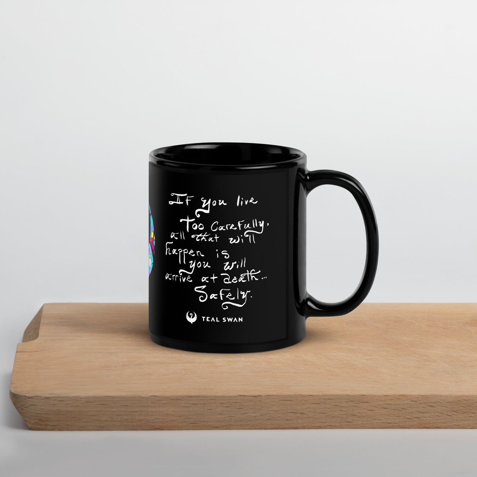 Live Too Carefully Quote - Black Glossy Mug