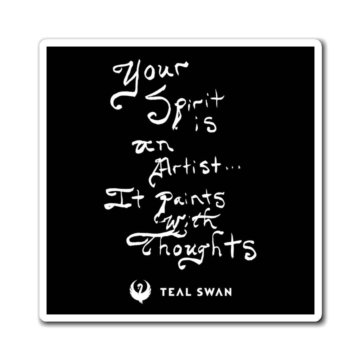 Spirit Is An Artist Quote - Magnets