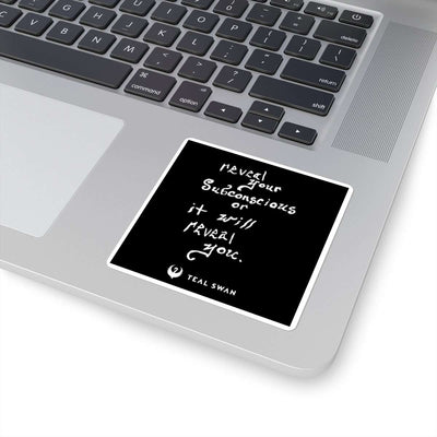 Reveal Your Subconscious Quote - Square Stickers