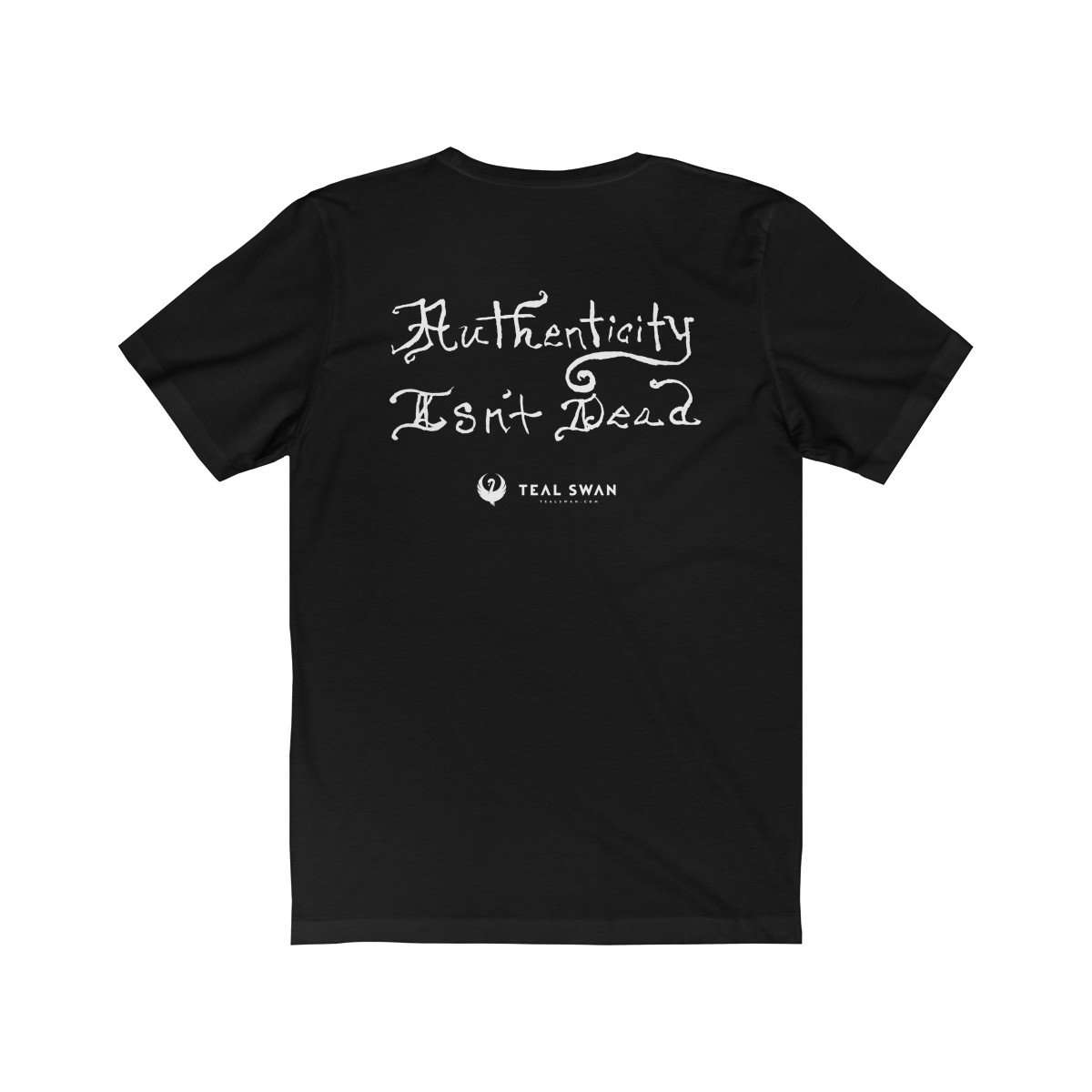 Authenticity Isn't Dead Quote - Large Swan in The Cure - Unisex T-Shirt