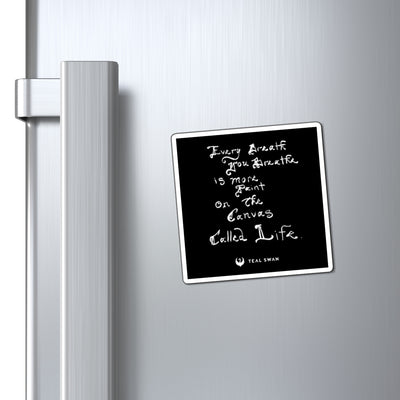 Every Breath Quote - Magnets