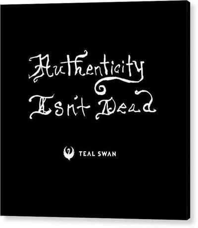 Authenticity Isn't Dead Quote - Acrylic Print