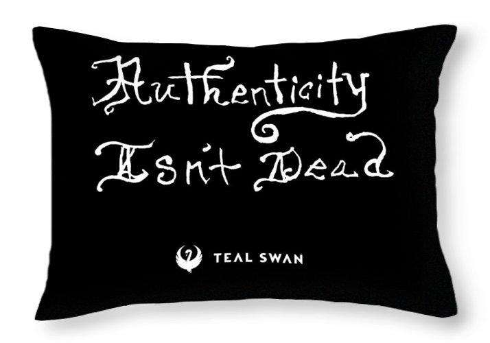 Authenticity Isn't Dead Quote - Throw Pillow