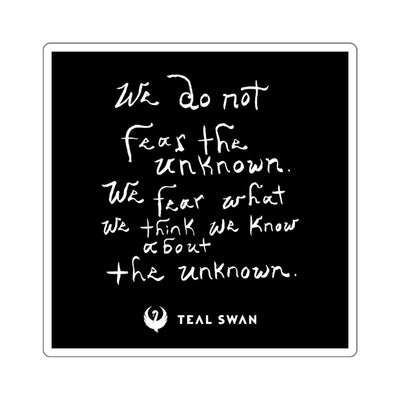 Fear The Unknown Quote - Square Stickers