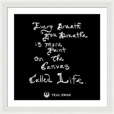 Every Breath Quote - Framed Print