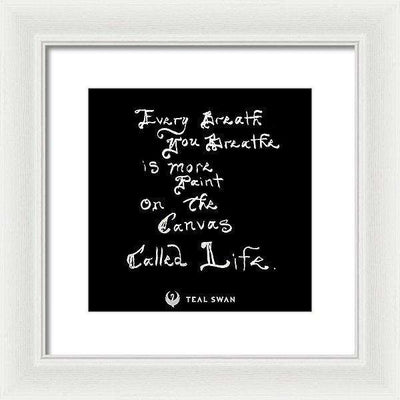 Every Breath Quote - Framed Print