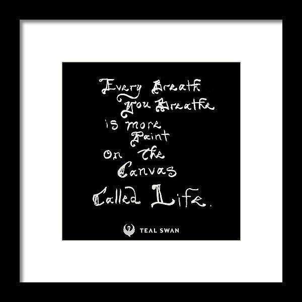 Every Breath Quote - Framed Print