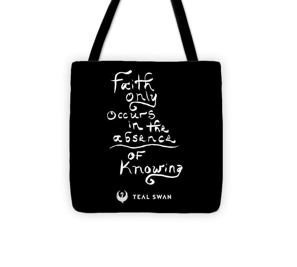 Faith Is Quote - Tote Bag