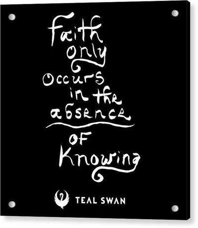 Faith Is Quote - Acrylic Print