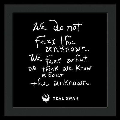 Fear The Unknown Quote - Framed Print