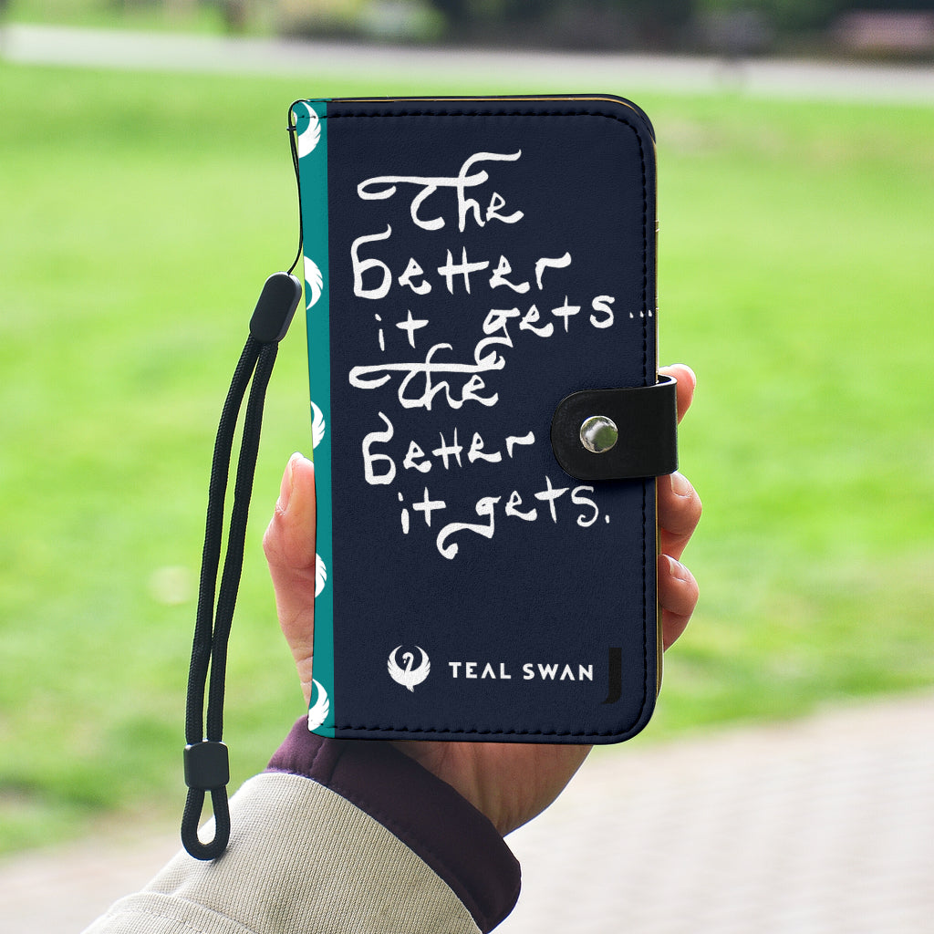 Better It Gets Quote - Phone Wallet