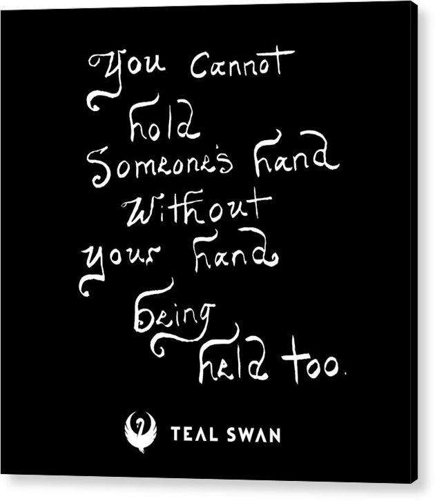 Hand Being Held Quote - Acrylic Print