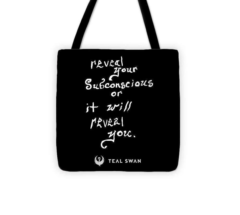 Reveal Your Subconscious Quote - Tote Bag