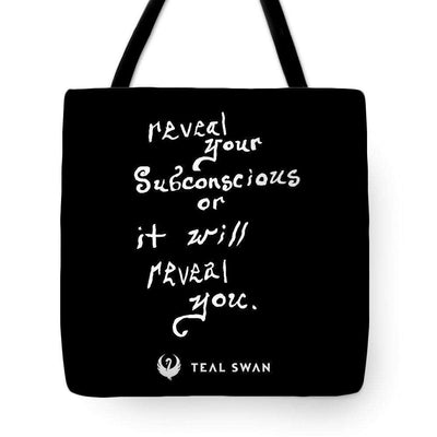 Reveal Your Subconscious Quote - Tote Bag