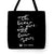 The Better It Gets Quote - Tote Bag