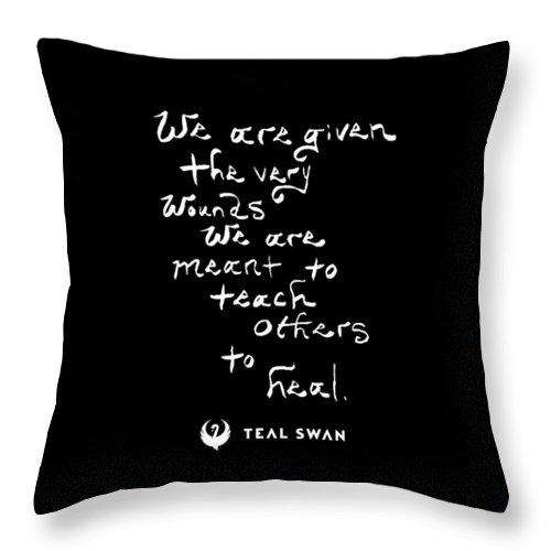 The Very Wounds Quote - Throw Pillow