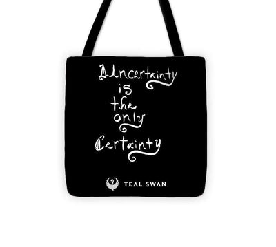 Uncertainty Quote - Tote Bag