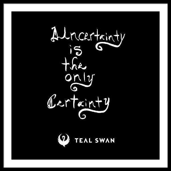 Uncertainty Quote - Framed Print