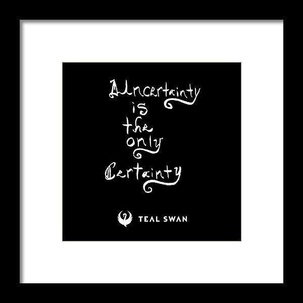 Uncertainty Quote - Framed Print